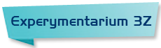 Eksperymentarium 3Z